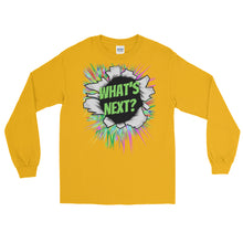 Load image into Gallery viewer, LSS - WHAT'S NEXT? - Long Sleeve Shirt