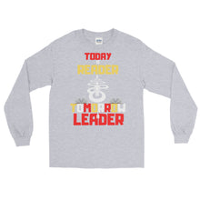 Load image into Gallery viewer, LSS - TODAY A READER - Long Sleeve Shirt