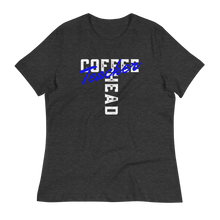 Load image into Gallery viewer, COFFEE HEAD TEACHER - Women's Relaxed T-Shirt