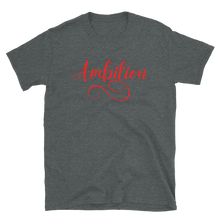 Load image into Gallery viewer, AMBITION (red) - Short-Sleeve Unisex T-Shirt
