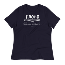 Load image into Gallery viewer, FACTS - Women's Relaxed T-Shirt