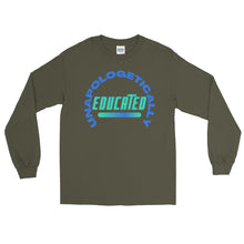 Load image into Gallery viewer, LSS - UNAPOLOGETICALLY EDUCATED - Long Sleeve Shirt