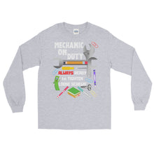 Load image into Gallery viewer, LSS - MECHANIC ON DUTY - Long Sleeve Shirt