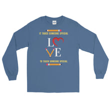 Load image into Gallery viewer, LSS - IT TAKES SOMEONE SPECIAL... - Long Sleeve Shirt