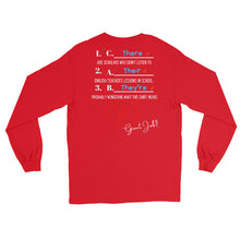 Load image into Gallery viewer, LSS - THEIR, THEY'RE, THERE - Long Sleeve Shirt