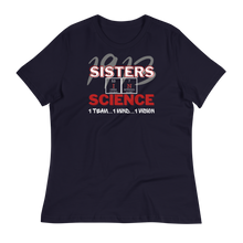Load image into Gallery viewer, 1913 SISTERS IN SCIENCE - Women's Relaxed T-Shirt