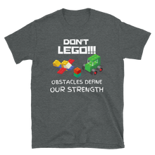 Load image into Gallery viewer, DON'T LEGO!!! - Short-Sleeve Unisex T-Shirt