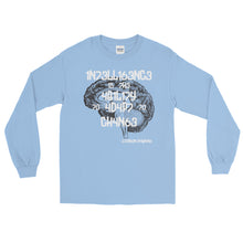Load image into Gallery viewer, LSS - INTELLIGENCE IS...- Long Sleeve Shirt