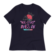 Load image into Gallery viewer, HER-STORY LIVES ON - Women's Relaxed T-Shirt