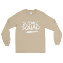 Load image into Gallery viewer, LSS - SCIENCE SQUAD - Long Sleeve Shirt