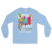 Load image into Gallery viewer, LSS - LIFE IS ART - Long Sleeve Shirt