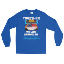 Load image into Gallery viewer, LSS - TOGETHER WE ARE STRONGER - Long Sleeve Shirt