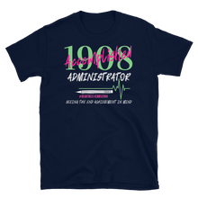 Load image into Gallery viewer, 1908 ADMINISTRATOR - Short-Sleeve Unisex T-Shirt