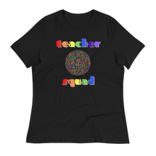 Load image into Gallery viewer, Teacher Squad - Women's Relaxed T-Shirt