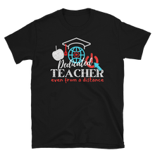 Load image into Gallery viewer, DISTANCE LEARNING TEACHER - Short-Sleeve Unisex T-Shirt