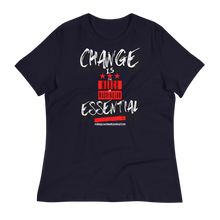 Load image into Gallery viewer, "ON SALE NOW" - LIMITED EDITION!!! 57th ANNIVERSARY of the March on Washington - CHANGE IS ESSENTIAL - Women's Relaxed T-Shirt