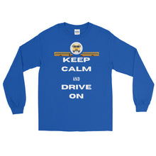 Load image into Gallery viewer, LSS - KEEP CALM & DRIVE ON - Long Sleeve Shirt