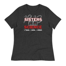 Load image into Gallery viewer, 1913 SISTERS IN SCIENCE - Women's Relaxed T-Shirt
