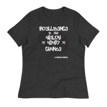 Load image into Gallery viewer, INTELLIGENCE... - Women's Relaxed T-Shirt