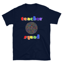 Load image into Gallery viewer, Teacher Squad - Short-Sleeve Unisex T-Shirt