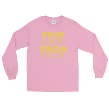 Load image into Gallery viewer, LSS - FEAR LESS FOCUS MORE - Long Sleeve Shirt