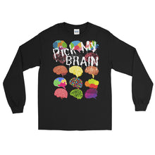 Load image into Gallery viewer, LSS - PICK MY BRAIN - Long Sleeve Shirt