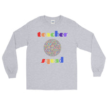 Load image into Gallery viewer, LSS - TEACHER SQUAD - Long Sleeve Shirt