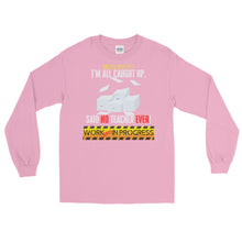 Load image into Gallery viewer, LSS - WORK ALWAYS IN PROGRESS - Long Sleeve Shirt