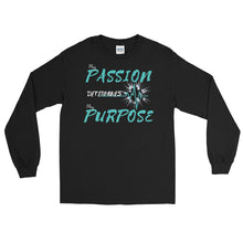Load image into Gallery viewer, LSS - MY PASSION DETERMINES MY PURPOSE - Long Sleeve Shirt