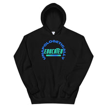 Load image into Gallery viewer, HH - UNAPOLOGETICALLY EDUCATED- Unisex Hoodie