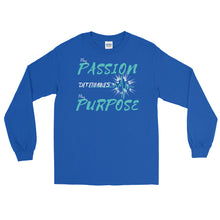 Load image into Gallery viewer, LSS - MY PASSION DETERMINES MY PURPOSE - Long Sleeve Shirt