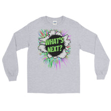 Load image into Gallery viewer, LSS - WHAT'S NEXT? - Long Sleeve Shirt