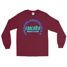 Load image into Gallery viewer, LSS - UNAPOLOGETICALLY EDUCATED - Long Sleeve Shirt