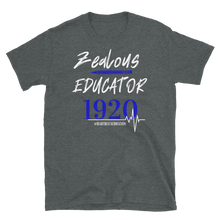Load image into Gallery viewer, 1920 ZEALOUS EDUCATOR - Short-Sleeve Unisex T-Shirt