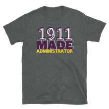 Load image into Gallery viewer, 1911 MADE ADMINISTRATOR (OMEGA) - Short-Sleeve Unisex T-Shirt