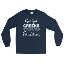 Load image into Gallery viewer, LSS - GRATEFUL GREEKS IN EDUCATION - Long Sleeve Shirt