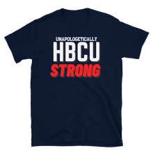 Load image into Gallery viewer, HBCU STRONG (red) - Short-Sleeve Unisex T-Shirt