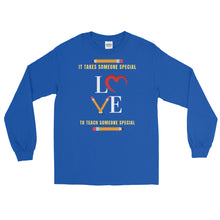 Load image into Gallery viewer, LSS - IT TAKES SOMEONE SPECIAL... - Long Sleeve Shirt