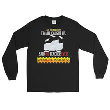 Load image into Gallery viewer, LSS - WORK ALWAYS IN PROGRESS - Long Sleeve Shirt