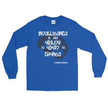 Load image into Gallery viewer, LSS - INTELLIGENCE IS...- Long Sleeve Shirt