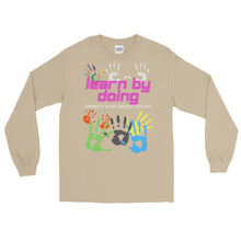 Load image into Gallery viewer, LSS - LEARN BY DOING - Long Sleeve Shirt
