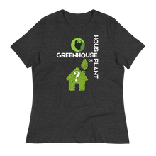 Load image into Gallery viewer, HOUSEPLANT or GREENHOUSE - Women's Relaxed T-Shirt
