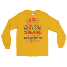 Load image into Gallery viewer, LSS - TRY TO OUTWORK ME! - Long Sleeve Shirt