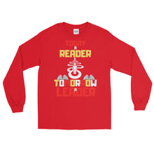 Load image into Gallery viewer, LSS - TODAY A READER - Long Sleeve Shirt