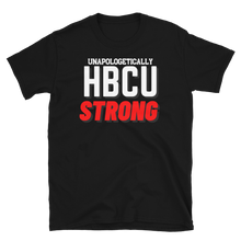Load image into Gallery viewer, HBCU STRONG (red) - Short-Sleeve Unisex T-Shirt