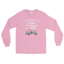 Load image into Gallery viewer, LSS - THEIR, THEY'RE, THERE - Long Sleeve Shirt