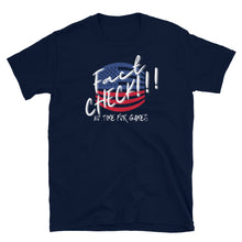 Load image into Gallery viewer, FACT CHECK!!! - Short-Sleeve Unisex T-Shirt