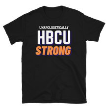 Load image into Gallery viewer, HBCU STRONG (orange) - Short-Sleeve Unisex T-Shirt