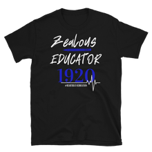 Load image into Gallery viewer, 1920 ZEALOUS EDUCATOR - Short-Sleeve Unisex T-Shirt