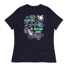Load image into Gallery viewer, My Good Ole Zoom Meeting Tee - Women's Relaxed T-Shirt